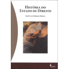 Imagem de História do Estado de Direito - Horta, José Luiz Borges - 9788579390593