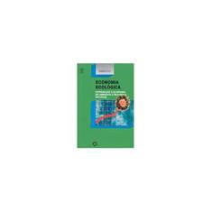 Imagem de Economia Ecológica - Princípios e Aplicações - Gonzague Pillet - 9789728407056