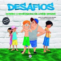 Imagem de Desafios - Quando A Brincadeira Vai Longe Demais! - Mallinos, Jennifer Moore - 9788538045397