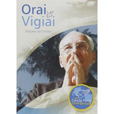 Imagem de Orai & Vigiai - Oracoes Do Cristao - Monsehor Jonas Abib - 9788576771050