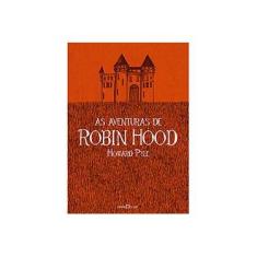 Imagem de As Aventuras de Robin Hood - Edição Ilustrada - Pyle, Howard - 9788572329606