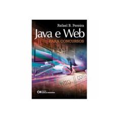 Imagem de Java E Web Para Concursos - Rafael B. Pereira - 9788539902170