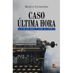 Imagem de Caso Última Hora - Guimarães, Maikio - 9788599275443