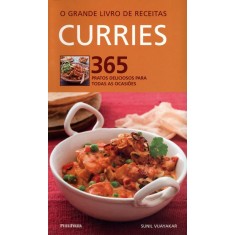 Imagem de Curries - 365 Pratos Deliciosos Para Todas As Ocasiões - Col. o Grande Livro de Receitas - Vijayakar, Sunil - 9788579143090