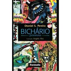 Imagem de Bichário Poemas - Conforme a Nova Ortografia - Pereira, Otoniel S. - 9788572085656