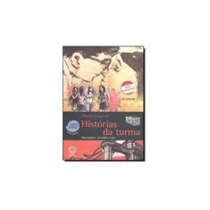 Imagem de Histórias da Turma - Col. Entre Linhas - Conforme a Nova Ortografia - Kupstas, Marcia - 9788535706055