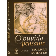 Imagem de O Ouvido Pensante - 2ª Ed. - Schafer, Murray - 9788539302185