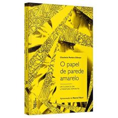 Imagem de O Papel de Parede Amarelo - Charlotte Perkins Gilman - 9788503012720