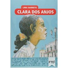 Imagem de Clara Dos Anjos - Almanaque Da Literatura Brasileira - Lima Barreto; - 9788596004343