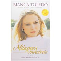 Imagem de Milagres Invisíveis: Mais Do Que Os Olhos Podem Ver - Toledo - 9788563249401