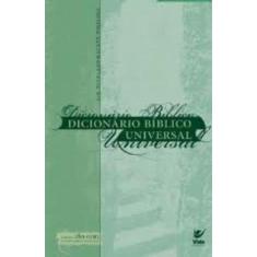 Imagem de Dicionario Bíblico Universal - Editora Vida - 9788573679861