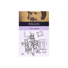 Imagem de Pai Goriot, O - Honore De Balzac - 9788574480367