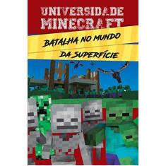 Imagem de Universidade Minecraft: Batalha no Mundo da Superfície - Ciranda Cultural - 9788538063179