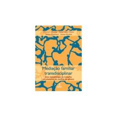 Imagem de Mediação Familiar Transdisciplinar - Muszkat, Malvina - 9788532305237