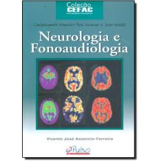 Imagem de Neurologia e Fonoaudiologia - Assencio-ferreira, Vicente Jose - 9788589892049