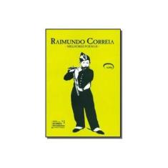 Imagem de Raimundo Correia: Melhores Poemas - Raimundo Correia - 9788576360872