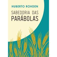 Imagem de Sabedoria das Parábolas - Huberto Rohden - 9788544001233