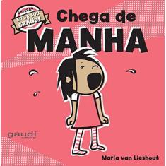 Imagem de Chega de Manha - Maria Van Lieshout - 9788581841458