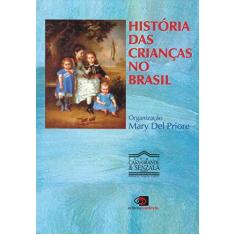 Imagem de História das Crianças no Brasil - Mary Del Priore - 9788572441124