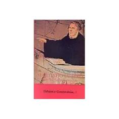 Imagem de Martinho Lutero: Obras Selecionadas - Vol. 3 - Martinho Lutero - 9788523302658