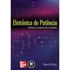 Imagem de Eletrônica de Potência - Análise e Projetos de Circuitos - Hart , Daniel W. - 9788580550450