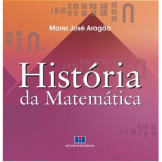 Imagem de História da Matemática - Aragao, Jose Maria - 9788571932005