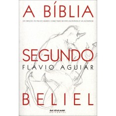 Imagem de A Bíblia Segundo Beliel - Aguiar, Flávio - 9788575592977