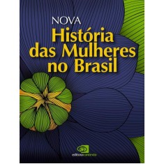 Imagem de Nova História Das Mulheres No Brasil - Pedro, Joana Maria - 9788572447300