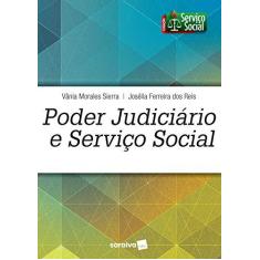 Imagem de Poder Judiciário e Serviço Social -Coleção Serviço Social - Vânia Morales Sierra - 9788547232092