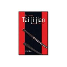 Imagem de Liçoes De Tai Ji Jian Com Espada - W. W. Lee - 9788573743586