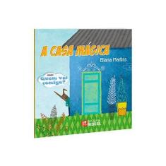 Imagem de A Casa Mágica - Col. Quem Vai Comigo? - Martins, Eliana - 9788533933491