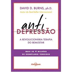 Imagem de Antidepressão. A Revolucionária Terapia do Bem-Estar - Capa Comum - 9788568224014