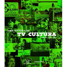 Imagem de Uma História da Tv Cultura - Lima, Jorge Da Cunha - 9788570606327