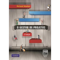 Imagem de O Gestor de Projetos - 2ª Ed. 2011 - Newton, Richard - 9788576058113