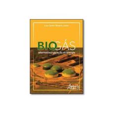 Imagem de Biogás. Alternativa à Geração de Energia - Luiz Carlos Teixeira Junior - 9788581929538