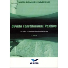 Imagem de Direito Constitucional Positivo 2011 - Sarmanho De Albuquerque, Fabrício - 9788538103622
