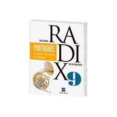Imagem de Projeto Radix - Português - 9º Ano - 3ª Ed. 2013 - Cavallete, Floriana Toscano; Cavallete, Floriana Toscano; Terra, Ernani; Terra, Ernani - 9788526291829