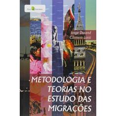 Imagem de Metodologia e Teorias no Estudo das Migrações - Jorge Durand - 9788581489087