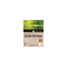 Imagem de Cirurgia da Coluna Vertebral - Acompanha DVD - 1ª Ed. - Vaccaro, Alexander R.; Baron, Eli M. - 9788535231748