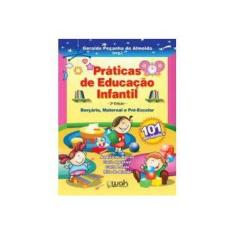 Imagem de Práticas de Educação Infantil - Berçário, Maternal e Pré-Escola - Vários - 9788578541453