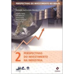 Imagem de Perspectivas do Investimento Na Indústria - Vol. 2 - Celio Hiratuka; Fernando Sarti - 9788561325473