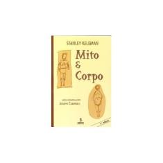 Imagem de Mito e Corpo - Keleman, Stanley - 9788532307279