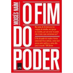 Imagem de O Fim do Poder - Naím, Moisés; Naím, Moisés - 9788580449181