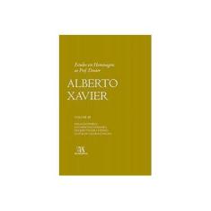Imagem de Estudos em Homenagem ao Prof. Doutor Alberto Xavier - Volume III - Clotilde Celorico Palma - 9789724049038