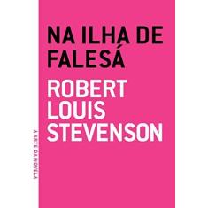 Imagem de Na Ilha de Falesá - Col. A Arte da Novela - Stevenson, Robert Louis - 9788561578626