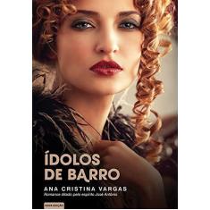 Imagem de Ídolos de Barro - Ana Cristina Vargas - 9788577225293