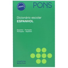 Imagem de Dicionário Escolar - Espanhol - Espanhol - Português/ Português - Espanhol - Conforme a Nova Ortogra - Pons - 9788561635565