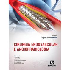 Imagem de Cirurgia Endovascular e Angiorradiologia - Quilici Belczak, Sergio - 9788584110407