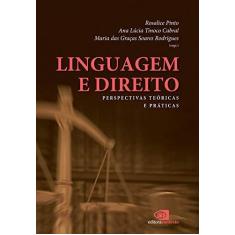 Imagem de Linguagem e Direito. Perspectivas Teóricas e Práticas - Rosalice Pinto - 9788572449519