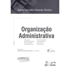 Imagem de Organização Administrativa - Oliveira,rafael Carvalho Rezende - 9788530981181